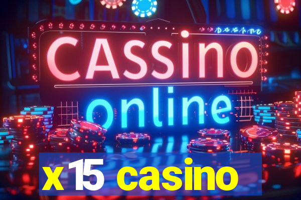 x15 casino